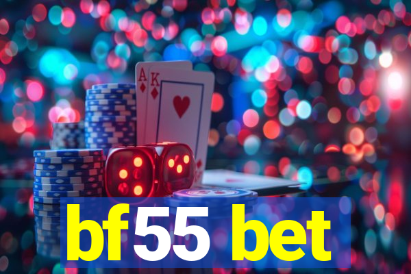 bf55 bet